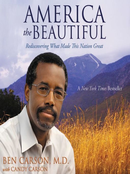 Title details for America the Beautiful by Ben Carson, M.D. - Wait list